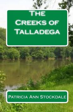portada The Creeks of Talladega: Indian Leaders and Battles (in English)