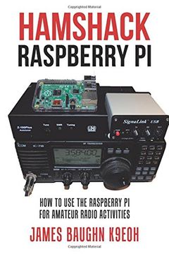 portada Hamshack Raspberry Pi: How to Use the Raspberry Pi for Amateur Radio Activities