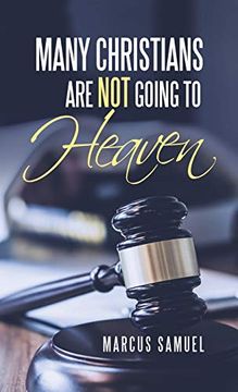 portada Many Christians are not Going to Heaven (en Inglés)