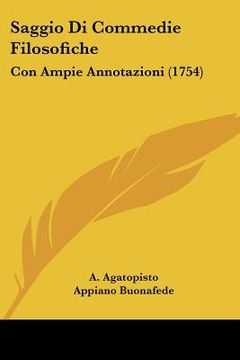 portada saggio di commedie filosofiche: con ampie annotazioni (1754) (in English)