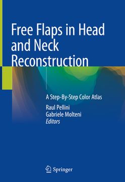 portada Free Flaps in Head and Neck Reconstruction: A Step-By-Step Color Atlas