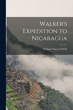 portada Walker's Expedition to Nicaragua
