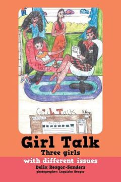 portada Girl Talk: Three girls with different issues (en Inglés)