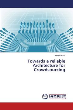 portada Towards a Reliable Architecture for Crowdsourcing