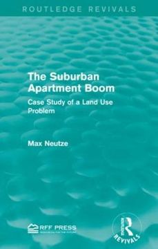 portada The Suburban Apartment Boom: Case Study of a Land Use Problem