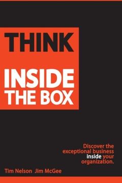 portada Think Inside the Box: Discover the Exceptional Business Inside Your Organization (in English)