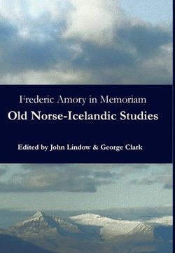 portada Frederic Amory in Memoriam: Old Norse-Icelandic Studies (en Inglés)