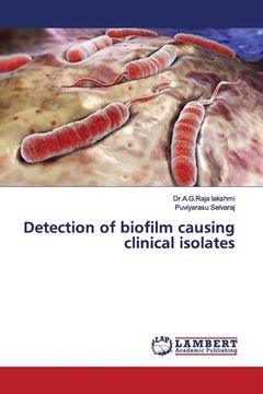 portada Detection of biofilm causing clinical isolates (in English)