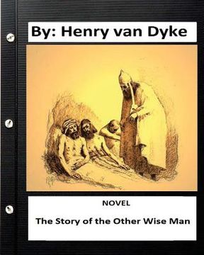 portada The Story of the Other Wise Man. NOVEL By: Henry van Dyke (in English)