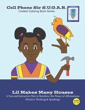 portada Lil Makes Many Houses: Power of Affirmations (Positive Thinking & Speaking) (en Inglés)