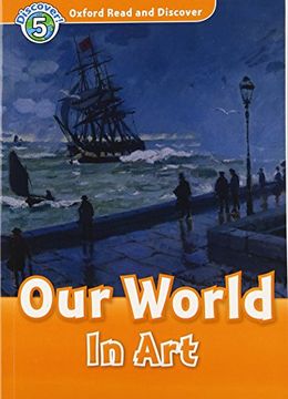 portada Oxford Read and Discover: Level 5: Our World in art (in English)