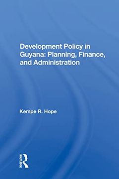 portada Development Policy in Guyana: Planning, Finance, and Administration: Planning, Finance, and Administration: (en Inglés)