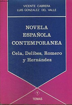 portada Novela Española Contemporanea: Cela, Delibes, Romero y Hernández