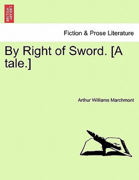 portada by right of sword. [a tale.] (en Inglés)