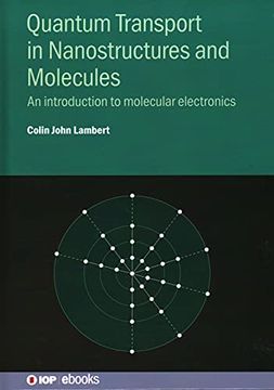 portada Quantum Transport in Nanostructures and Molecules: An Introduction to Molecular Electronics (Iop Ebooks) (en Inglés)