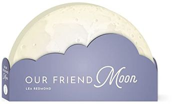 portada Our Friend Moon (Full Circle Books) (in English)