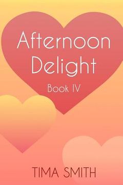 portada Afternoon Delight: Book Four (in English)