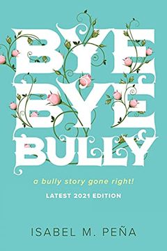 portada Bye bye Bully: A Bully Story Gone Right! 