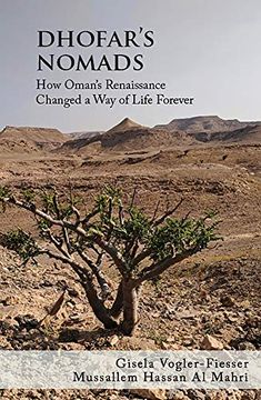 portada Dhofar's Nomads: How Oman's Renaissance Changed a Way of Life Forever