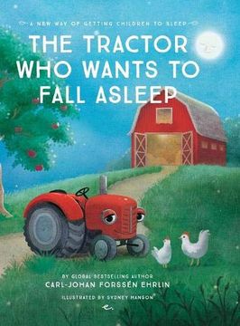 portada The Tractor who Wants to Fall Asleep: A new way of Getting Children to Sleep (in English)