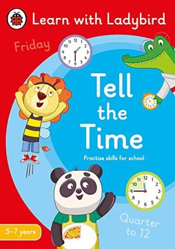 portada Tell the Time: A Learn With Ladybird Activity Book 5-7 Years: Ideal for Home Learning (Ks1) (en Inglés)