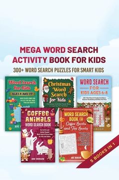 portada Mega Word Search Activity Book for Kids: 300+ Word Search Puzzles for Kids (en Inglés)