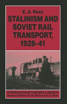 portada Stalinism and Soviet Rail Transport, 1928-41 (in English)