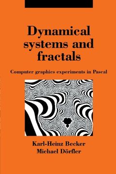 portada Dynamical Systems and Fractals: Computer Graphics Experiments With Pascal 