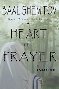 portada baal shem tov heart of prayer (en Inglés)