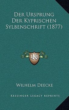 portada Der Ursprung Der Kyprischen Sylbenschrift (1877) (en Alemán)