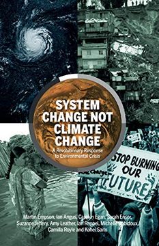 portada System Change not Climate Change: A Revolutionary Response to Environmental Crisis (en Inglés)