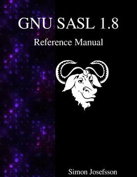 portada GNU SASL 1.8 Reference Manual (en Inglés)