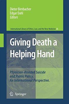 portada Giving Death a Helping Hand: Physician-Assisted Suicide and Public Policy. an International Perspective (in English)