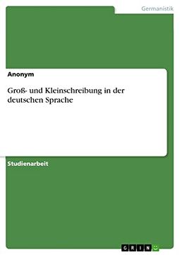 portada Gro und Kleinschreibung in der Deutschen Sprache (en Alemán)