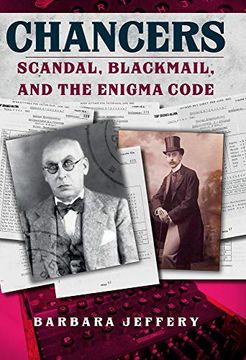 portada Chancers: Scandal, Blackmail, and the Enigma Code (in English)
