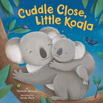 portada Cuddle Close, Little Koala (in English)