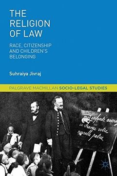 portada The Religion of Law: Race, Citizenship and Children's Belonging (Palgrave Macmillan Socio-Legal Studies) (en Inglés)