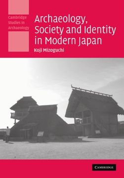 portada Archaeology, Society and Identity in Modern Japan Paperback (Cambridge Studies in Archaeology) (en Inglés)