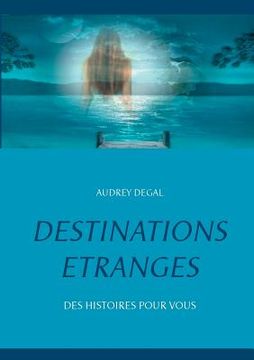 portada Destinations étranges (en Francés)