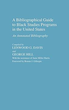 portada A Bibliographical Guide to Black Studies Programs in the United States: An Annotated Bibliography (Bibliographies and Indexes in Afro-American and African Studies) (en Inglés)
