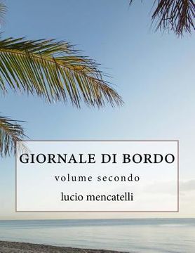 portada giornale di bordo: volume secondo (en Italiano)