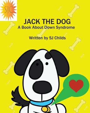 portada Jack the Dog: A Book About Down Syndrome (en Inglés)