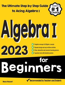 portada Algebra I for Beginners: The Ultimate Step by Step Guide to Acing Algebra I (en Inglés)