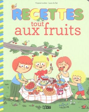 portada Recettes Sucrees Pour Petits Chefs: Recettes Tout Fruits - dès 4 ans