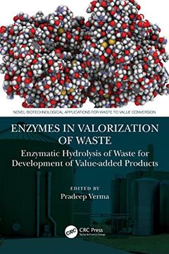 portada Enzymes in Valorization of Waste: Enzymatic Hydrolysis of Waste for Development of Value-Added Products (Novel Biotechnological Applications for Waste to Value Conversion) (en Inglés)