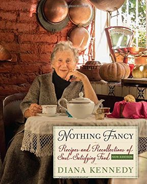 portada Nothing Fancy: Recipes and Recollections of Soul-Satisfying Food (The William & Bettye Nowlin Series in Art, History, and Culture of the Western Hemisphere) (en Inglés)