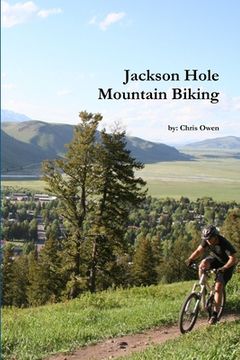 portada mountain biking jackson hole (en Inglés)