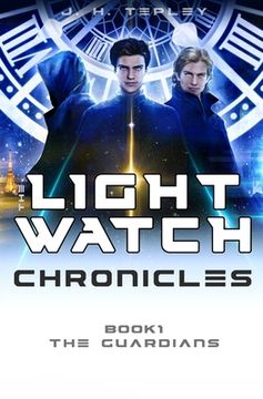 portada The Lightwatch Chronicles: The Guardians (en Inglés)