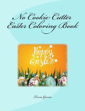 portada No Cookie Cutter Easter Coloring Book (en Inglés)