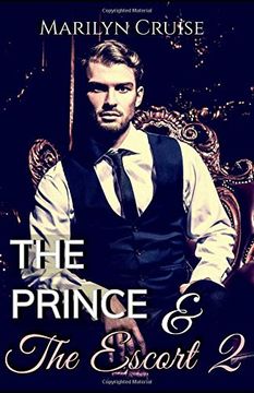 portada The Prince and the Escort 2: Book 2 in the Ongoing Series (a Scandalous Royal Fairytale) 